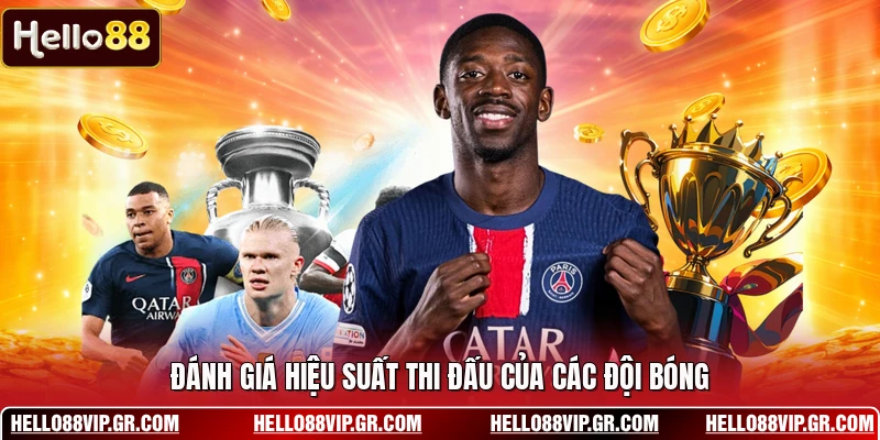 Đánh giá hiệu suất thi đấu của các đội bóng